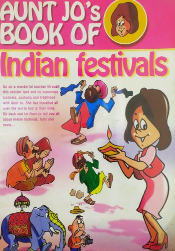 Aunt Jo`s Book Of Indian Festivals